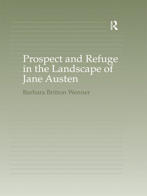 cover image of Prospect and Refuge in the Landscape of Jane Austen